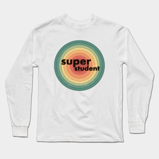 Super student Long Sleeve T-Shirt by Summerdsgn